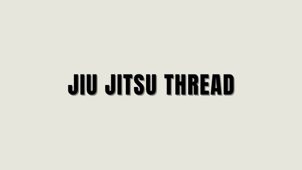 Jiu Jitsu Thread 